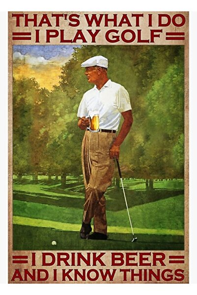Universal Acesta este ce am făcut: Joc golf, beau bere și știu lucruri. Tablo...