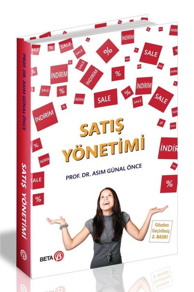 Satış Yönetimi / Asım Günal Önce / Beta Yayınevi / 9786052425411