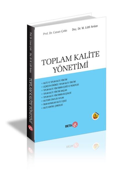 Beta Yayınevi Toplam Kalite Yönetimi / Canan Çetin / Beta Yayınevi / 9786052426135
