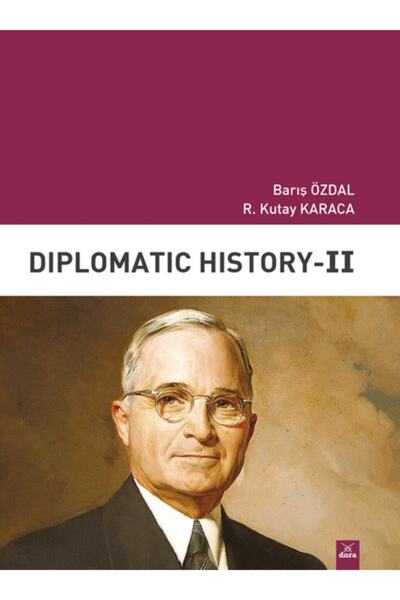 Dora Yayınları Diplomatıc History 2-barış Özdal - Kutay Karaca