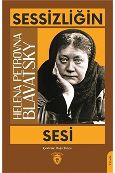 Dorlion Yayınevi Sessizliğin Sesi / Helena Petrovna Blavatsky / / 9786254190049