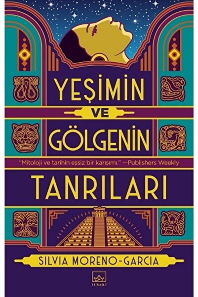 İthaki Yayınları Yeşimin Ve Gölgenin Tanrıları
