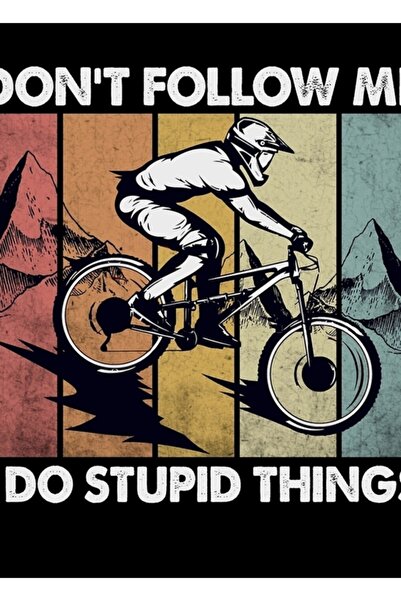 Universal Κατάβαση στην πλαγιά Μην με ακολουθείς, θα κάνω ανόητα πράγματα Πίν...