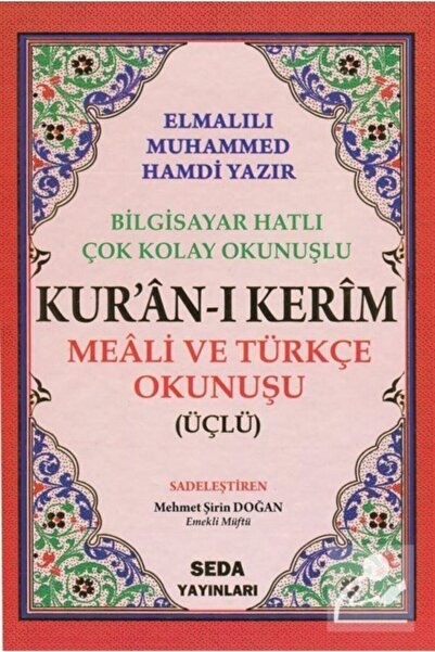 Seda Yayınları Kur An-ı Kerim Meali ve Türkçe Okunuşu Üçlü (Cami Boy Kod.002)