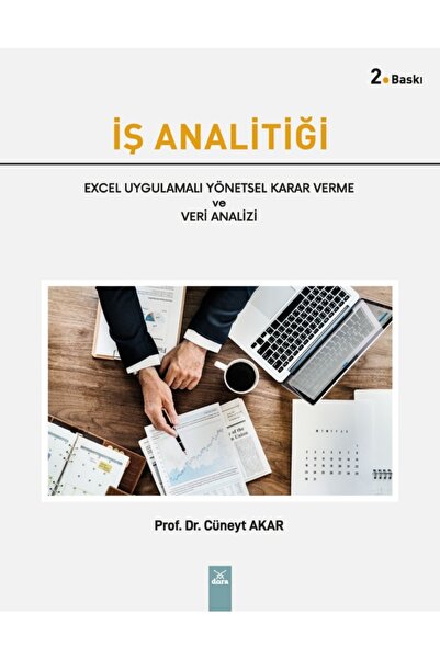 Dora Yayınları Iş Analitiği Excel Uygulamalı Yönetsel Karar Verme Ve Veri Ana...
