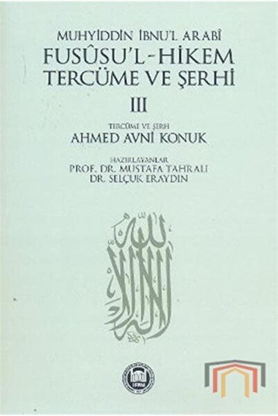 M. Ü. İlahiyat Fakültesi Vakfı Yayınları Fususu'l-hikem Tercüme Ve Şerhi 3 & ...