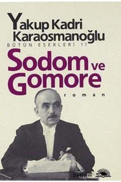 Genel Markalar Bütün Eserleri 11 - Sodom Ve Gomore Yakup Kadri Karaosmanoğlu ...