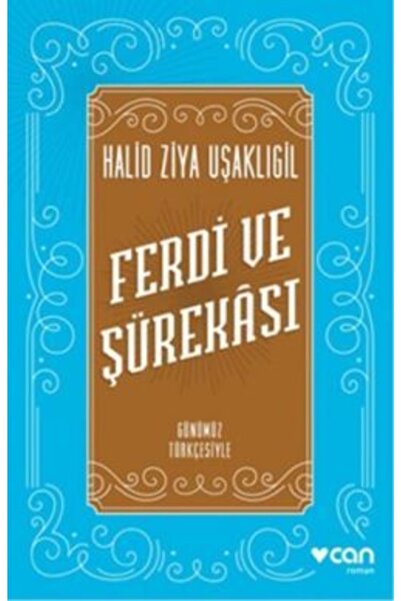 Can Yayınları Ferdi Ve Şürekası (günümüz Türkçesiyle)