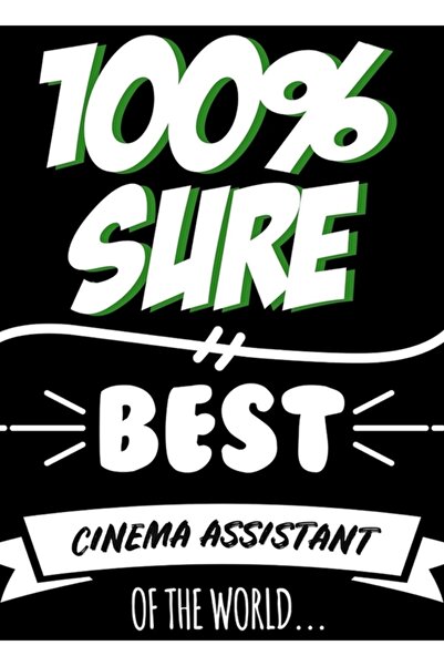 Universal Cinema Assistant Funny Slogan Hobby Work Worker Job Fun Saying Gift...