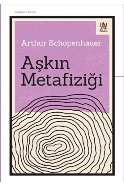 Panama Yayıncılık Aşkın Metafiziği - Arthur Schopenhauer 9786057739636