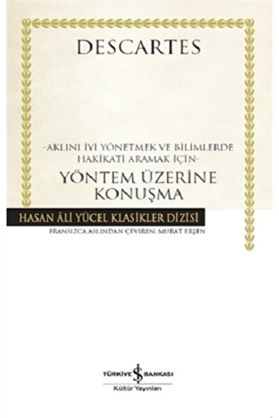TÜRKİYE İŞ BANKASI KÜLTÜR YAYINLARI Yöntem Üzerine Konuşma