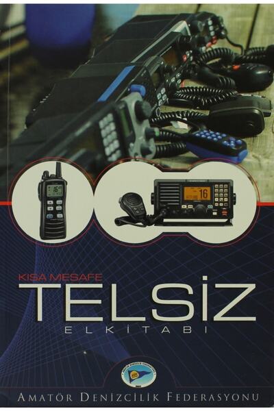 Amatör Denizcilik Federasyonu Kısa Mesafe Telsiz El Kitabı - Sezar Atmaca 978...