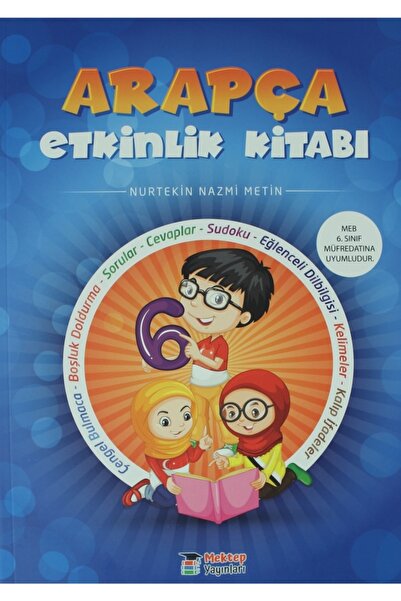 Mektep Yayınları 6. Sınıf Arapça Etkinlik Kitabı - Nurtekin Nazmi Metin 97860...