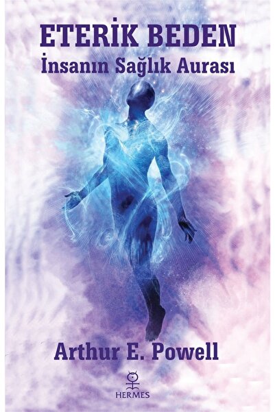 Hermes Yayınları Eterik Beden / Arthur E. Powell