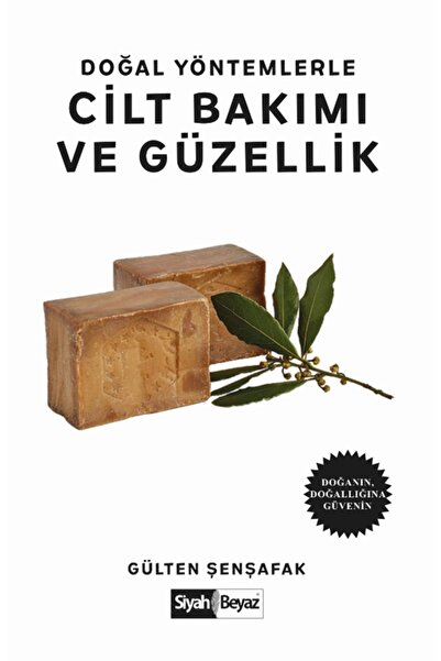 Genel Markalar Doğal Yöntemlerle Cilt Bakımı Ve Güzellik - Gülten Şenşafak 97...