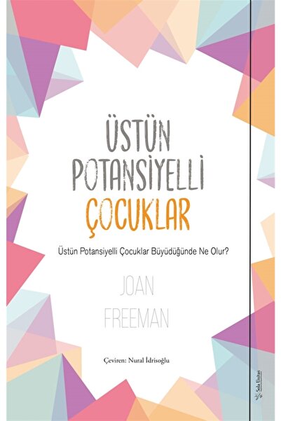 Sola Unitas Üstün Potansiyelli Çocuklar / Joan Freeman / / 9786257406307