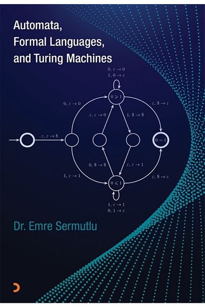 Cinius Yayınları اللغات الرسمية الأوتوماتيكية وآلات التورينج - Emre Sermutlu 9786257790956