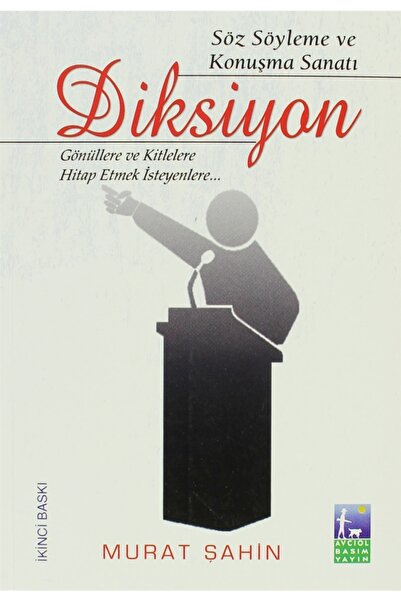 Avcıol Basım Yayın Söz Söyleme ve Konuşma Sanatı Diksiyon / Avcıol Basım Yayı...