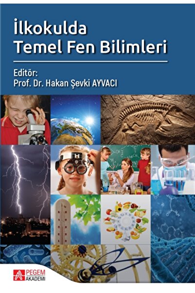 Pegem Akademi Yayıncılık Ilkokulda Temel Fen Bilimleri - Arzu Küçük 978605241...