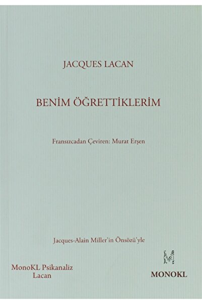 MonoKL Benim Öğrettiklerim - Jacques Lacan 9786056321610
