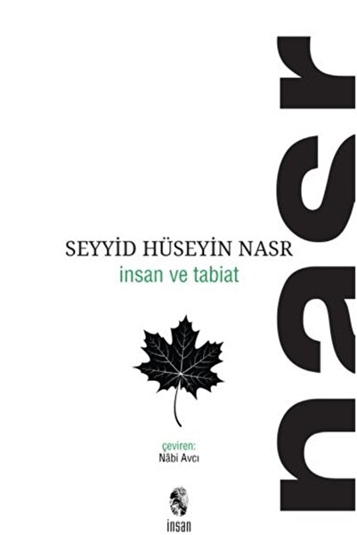 İnsan Yayınları Insan Ve Tabiat - Seyyid Hüseyin Nasr 9789755749150
