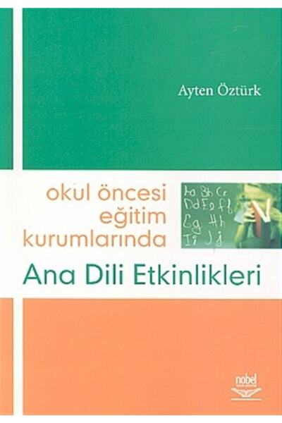 Nobel Akademik Yayıncılık Okul Öncesi Eğitim Kurumlarında Ana Dili Etkinlikleri