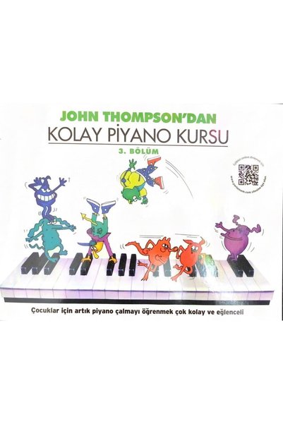 Porte Müzik Yayınları John Thomson'dan Kolay Piyano Kursu 3. Bölüm