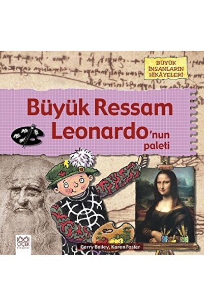1001 Çiçek Kitaplar Büyük Ressam Leonardo'nun Paleti Karen Foster & Gerry Bai...