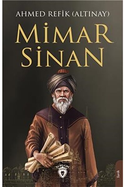 Dorlion Yayınevi Mimar Sinan / Ahmet Refik Altınay / / 9786254190971