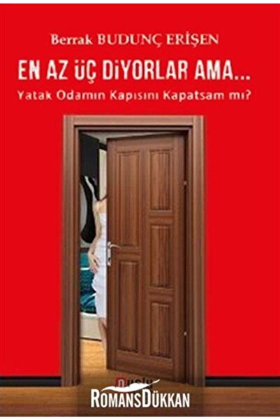 Puslu Yayıncılık En Az Üç Diyorlar Ama Yatak Odamın Kapısını Kapatsam Mı