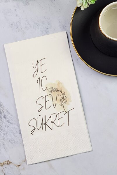 PEKSHOP Ye Iç Sev Şükret Yazılı Şık Sunum Peçetesi Sunum Peçetesi