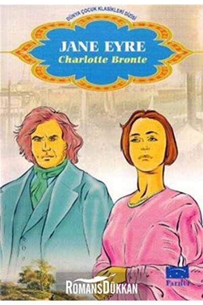 Parıltı Yayıncılık Jane Eyre- Dünya Çocuk Klasikleri