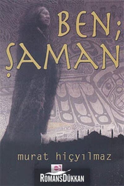 E yayınları Ben Şaman