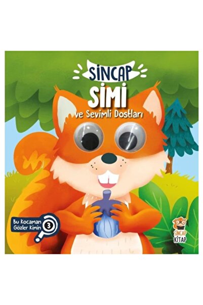 Sincap Kitap Sincap Simi Ve Sevimli Dostları - Bu Kocaman Gözler Kimin? 3