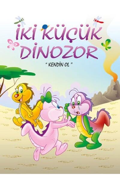 Mor Elma Yayıncılık Kendin Ol  İki Küçük Dinozor