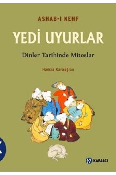 Kabalcı Yayınevi Ashab-ı Kefh Yedi Uyurlar & Dinler Tarihinde Mitoslar