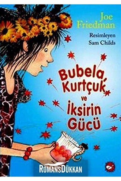 Beyaz Balina Yayınları بوبيلا وقوة اليرقة والجرعة / جو فريدمان / منشورات الحو...