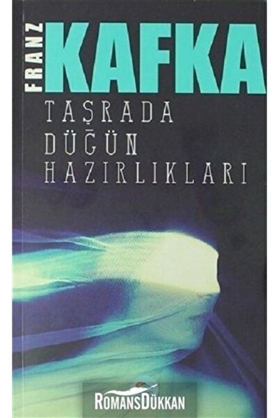 Mavi Çatı Yayınları Taşrada Düğün Hazırlıkları-Franz Kafka xxx