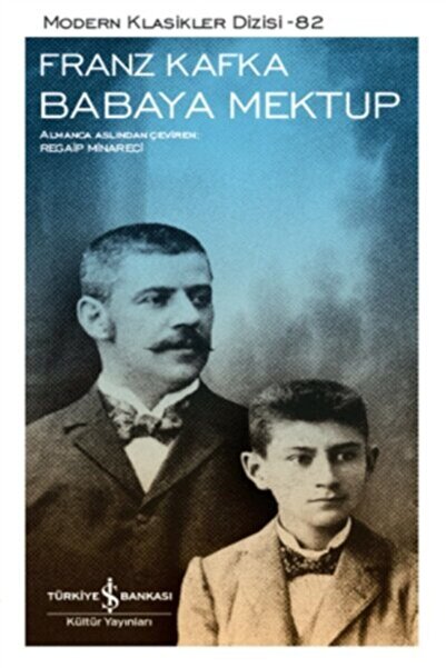 TÜRKİYE İŞ BANKASI KÜLTÜR YAYINLARI Iş Bankası Franz Kafka Babaya Mektup