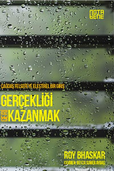 Genel Markalar Çağdaş Felsefeye Eleştirel Bir Giriş - Gerçekliği Geri Kazanmak - - Roy Bhaskar