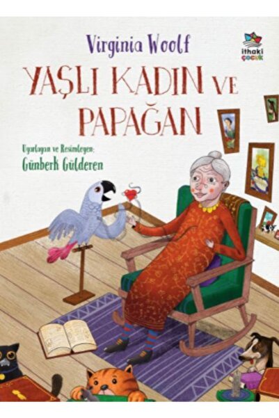 İthaki Çocuk Yayınları Yaşlı Kadın Ve Papağan