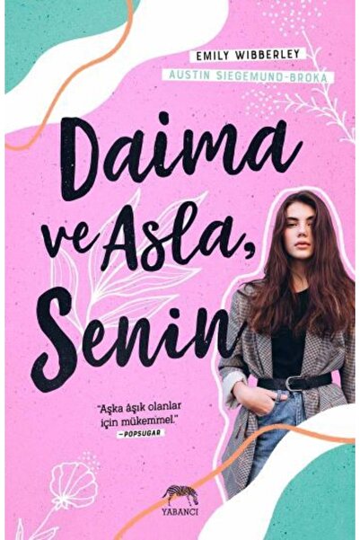 Yabancı Yayınları Daima Ve Asla, Senin / Emily Wibberley & Austin Siegemund-b...
