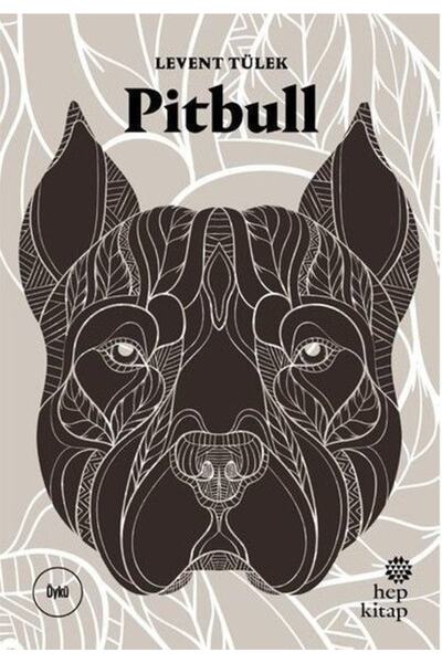 Hep Kitap Pitbull - - Levent Tülek Kitabı