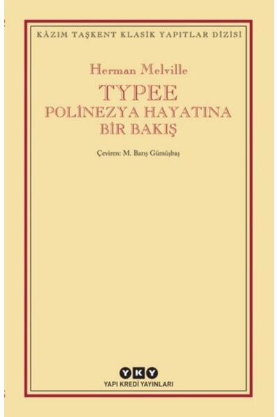Yapı Kredi Yayınları Typee: Polinezya Hayatına Bir Bakış