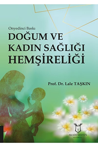 Dünya Tıp Kitabevi Doğum Ve Kadın Sağlığı Hemşireliği- Lale Taşkın