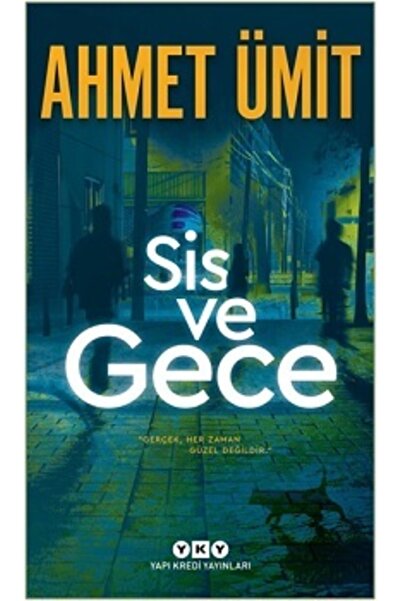 Yapı Kredi Yayınları Sis Ve Gece - Ahmet Ümit
