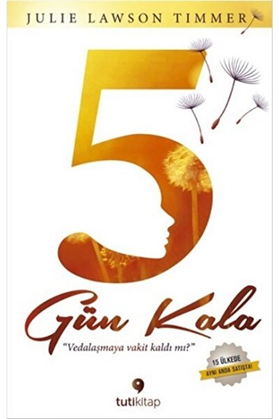 Tuti Kitap 5 Gün Kala, Julie Lawson Timmer, , 5 Gün Kala Kitabı, 424 Sayfa
