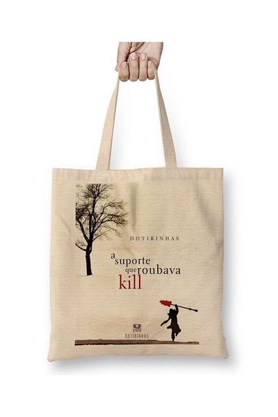 Baskı Dükkanı Μια υποστηρικτική τσάντα Kill υφασμάτινη τσάντα με μακριά λαβή