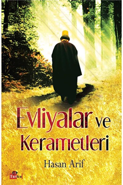 Tutku Yayınevi Evliyalar Ve Kerametleri - Tasavvuf, Dini, Islam, Evliyaullah,...
