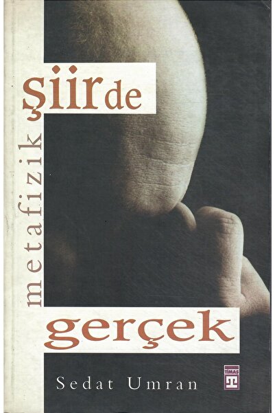 İz Yayıncılık Şiirde Metafizik Gerçek - Sedat Umran 9789753555739